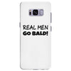 real men go bald Samsung Galaxy S8 Plus