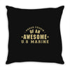 proud cousin of an awesome u.s marine Throw Pillow