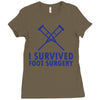 I Survived Foot Surgery Ladies Fitted T-Shirt
