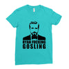 ryan fucking gosling Ladies Fitted T-Shirt