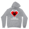 my dog is my valentine (2) Hoodie