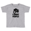 i shoot people t shirt funny photographer tee camera photography digit Toddler T-shirt