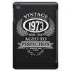 vintage quality without compromise 1973 aged to perfection iPad Mini