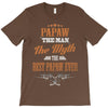 papaw the man the myth best papaw ever T-Shirt