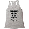 Greatest Dad In The Universe Racerback Tank