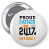 Class of 2017 Proud Father Graduation Pin-back button