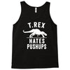 t rex hates pushups Tank Top