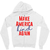 make america kind again Zipper Hoodie