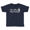 Want More Beer Please Toddler T-shirt