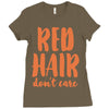red hair dont care Ladies Fitted T-Shirt
