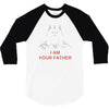 i am your father   mens funny 3/4 Sleeve Shirt