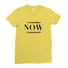 Yesterday Now Tomorrow Ladies Fitted T-Shirt
