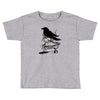 nevermore Toddler T-shirt