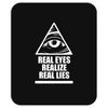 real eyes realize real eyes illuminati Mousepad