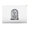 delete my browser history Accessory Pouches