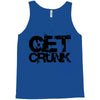get crunk Tank Top