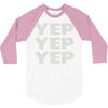 yep yep yep 3/4 Sleeve Shirt