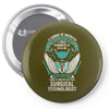 I Own It Forever The Title Surgical Technologist Pin-back button