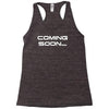 coming soon Racerback Tank