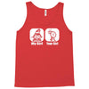 my girl your girl funny Tank Top