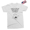 what if we die Exclusive T-shirt