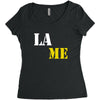 lame Women's Triblend Scoop T-shirt