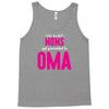 Only The Best Moms Get Promoted To Oma Tank Top