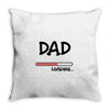 dad loading Throw Pillow