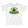 when they go low, we get high Toddler T-shirt