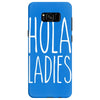 hola ladies   cool hip funny Samsung Galaxy S8