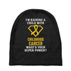 I'm Raising A Child With Childhood Cancer What's Your Super Power Baby Beanies