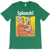 sploosh T-Shirt