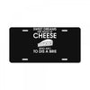 sweet dreams are made of cheese License Plate