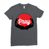 pray Ladies Fitted T-Shirt