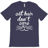cat hair don't care cute crazy cat T-Shirt