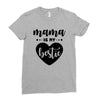 Mama is My Bestie Ladies Fitted T-Shirt