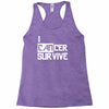 i can survive cancer Racerback Tank