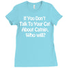 cat shirt if you don't talk to your cat about cat nip who will funny Ladies Fitted T-Shirt