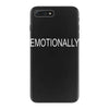 emotionally iPhone 7 Plus Case