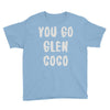 you go glen coco Youth Tee