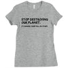 stop destroying our planet it's where i keep all my stuff geek tee shi Ladies Fitted T-Shirt
