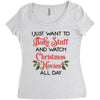 i just want to bake stuff and watch christmas movies all day Women's Triblend Scoop T-shirt