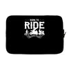 born to ride funny Laptop sleeve