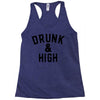 Drunk And High Racerback Tank