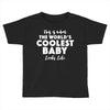 This is What The World's Coolest Baby Looks Like Toddler T-shirt