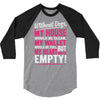 without dogs my heart would be empty 3/4 Sleeve Shirt
