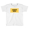 School Kills Toddler T-shirt