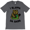 slappa da bass T-Shirt