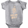 dream big Baby Bodysuit