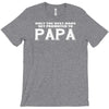 only best dads get promoted to papa T-Shirt